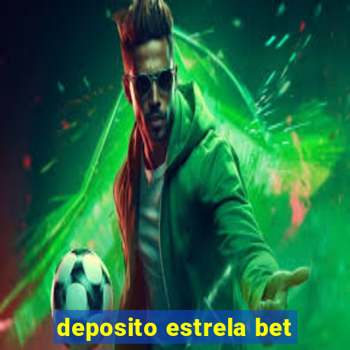 deposito estrela bet